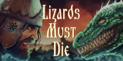 LIZARDS MUST DIE蜥蜴必须死